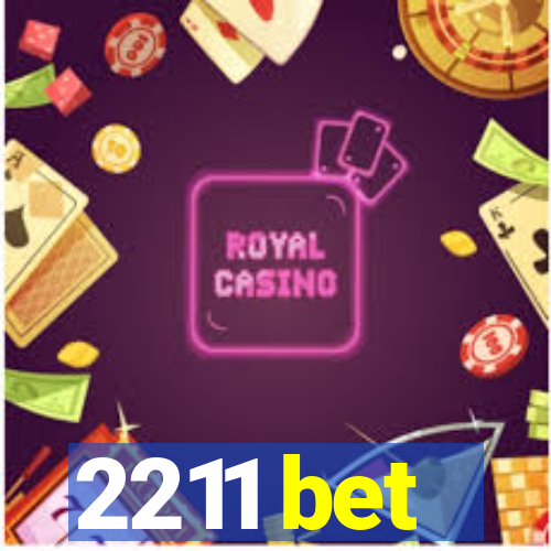 2211 bet